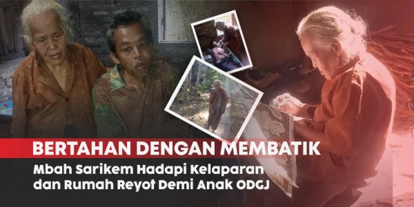 Mbah Sarikem Berjuang Hidupi Anak Gangguan Jiwa