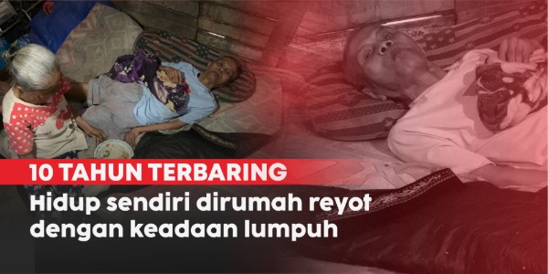 10 Tahun Lumpuh! Mbah Subawito Hanya Bisa Terbaring di Dipan Reyot Tanpa Pengobatan