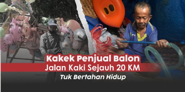 Lansia Penjual Balon Jalan Kaki 20Km/hari Demi Rawat istri